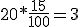 20*\frac{15}{100}=3